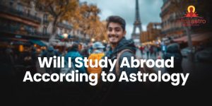 Will I Study Abroad According to Astrology